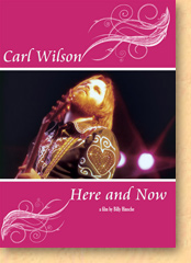 Carl Wilson -- Here and Now. A film by Billy Hinsche.