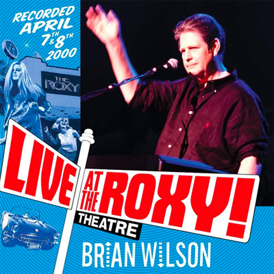 Brian Wilson: Live at the Roxy Theatre 2025 edition