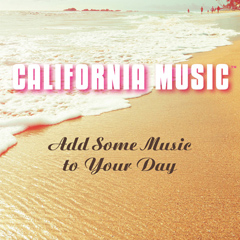 California Music: Add Some Music